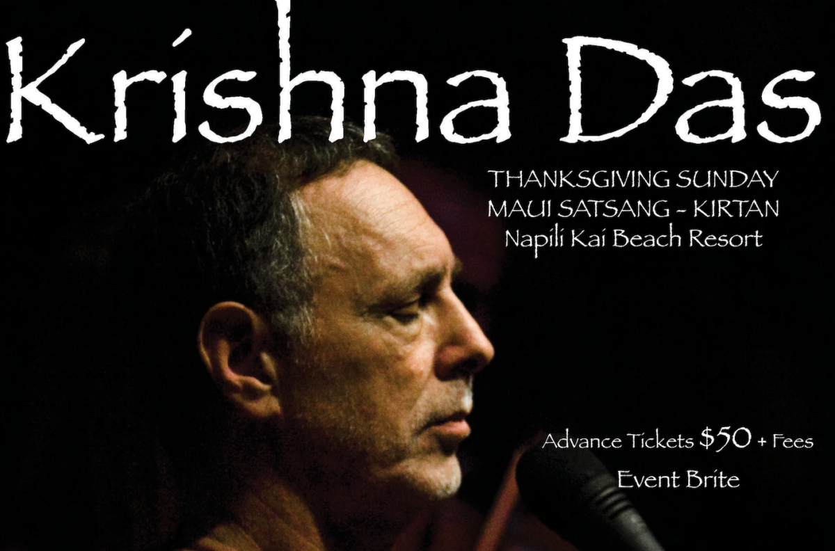 Maui, HI Krishna Das Annual Thanksgiving Sunday Maui Satsang Krishna Das